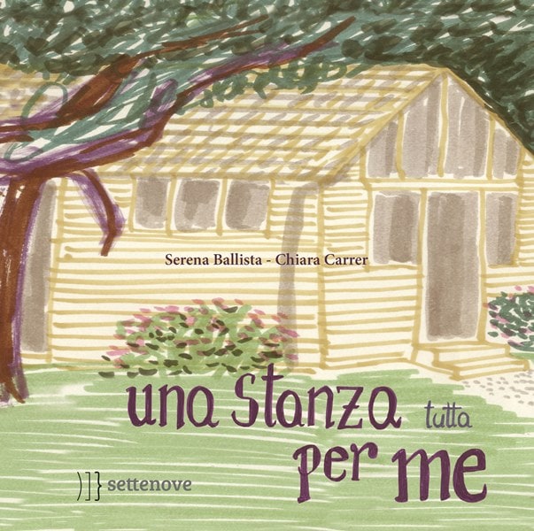 Una stanza tutta per me di Serena Ballista e Chiara Carrer