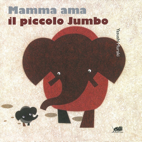 Mamma ama piccolo Jumbo di Yasushi Muraki